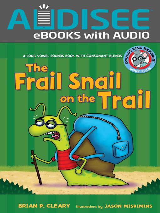 Title details for The Frail Snail on the Trail by Brian P. Cleary - Wait list